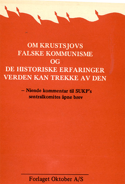 Om Krustsjovs falske kommunisme og de historiske erfaringer verden kan trekke av denne