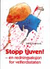 Erling Folkvord: Stopp tjuven!